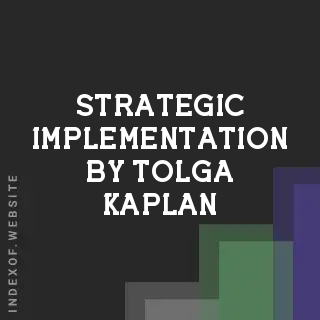 Strategic Implementation by Tolga Kaplan | Indexof