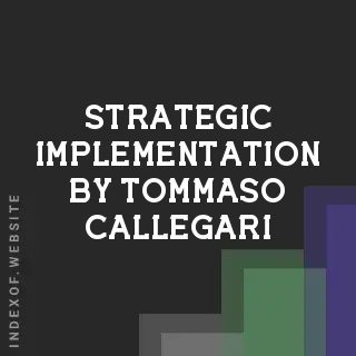 Strategic Implementation by Tommaso Callegari | Indexof