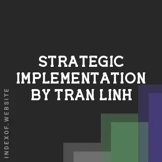 Strategic Implementation by Tran Linh | Indexof