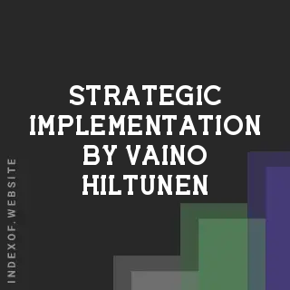 Strategic Implementation by Vaino Hiltunen | Indexof