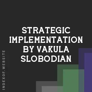 Strategic Implementation by Vakula Slobodian | Indexof