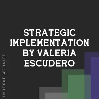 Strategic Implementation by Valeria Escudero | Indexof