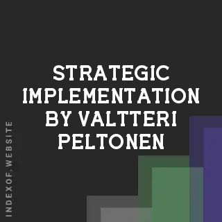 Strategic Implementation by Valtteri Peltonen | Indexof
