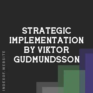 Strategic Implementation by Viktor Gudmundsson | Indexof