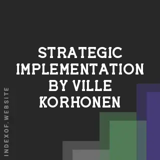 Strategic Implementation by Ville Korhonen | Indexof