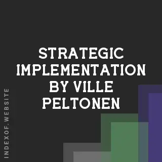 Strategic Implementation by Ville Peltonen | Indexof