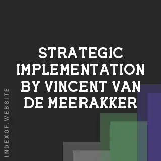 Strategic Implementation by Vincent van de Meerakker | Indexof