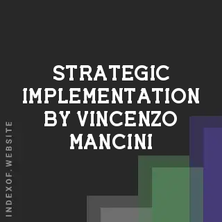 Strategic Implementation by Vincenzo Mancini | Indexof