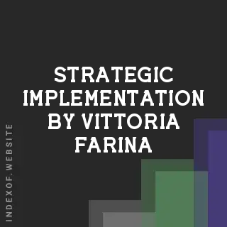 Strategic Implementation by Vittoria Farina | Indexof