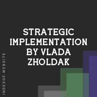 Strategic Implementation by Vlada Zholdak | Indexof