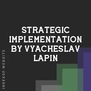 Strategic Implementation by Vyacheslav Lapin | Indexof