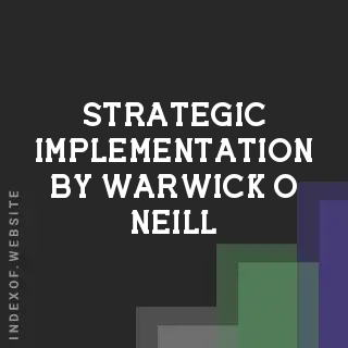 Strategic Implementation by Warwick O Neill | Indexof