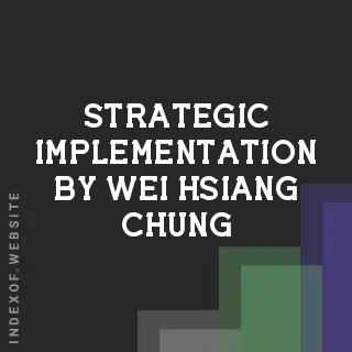 Strategic Implementation by Wei-hsiang Chung | Indexof