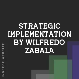 Strategic Implementation by Wilfredo Zabala | Indexof