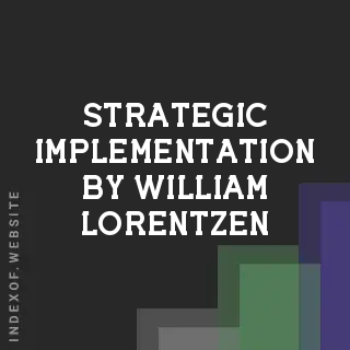Strategic Implementation by William Lorentzen | Indexof