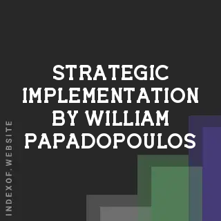 Strategic Implementation by William Papadopoulos | Indexof