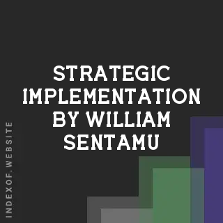 Strategic Implementation by William Sentamu | Indexof
