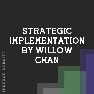 Strategic Implementation by Willow Chan | Indexof