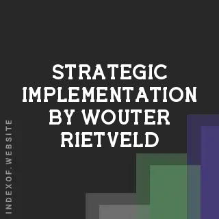 Strategic Implementation by Wouter Rietveld | Indexof