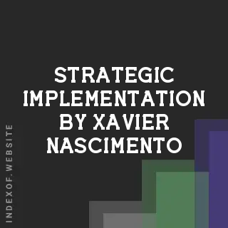 Strategic Implementation by Xavier Nascimento | Indexof