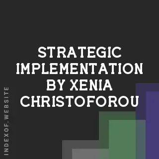 Strategic Implementation by Xenia Christoforou | Indexof