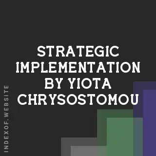 Strategic Implementation by Yiota Chrysostomou | Indexof