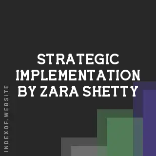 Strategic Implementation by Zara Shetty | Indexof