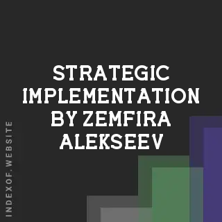 Strategic Implementation by Zemfira Alekseev | Indexof