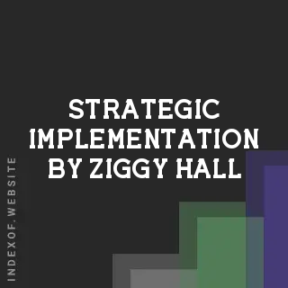 Strategic Implementation by Ziggy Hall | Indexof