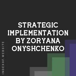 Strategic Implementation by Zoryana Onyshchenko | Indexof