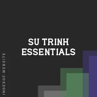 Su Trinh Essentials | Indexof