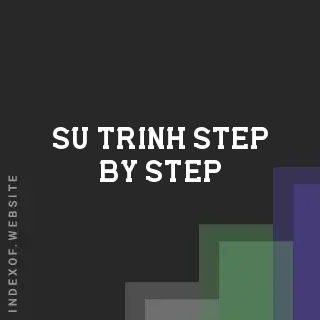 Su Trinh Step-by-Step | Indexof