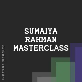 Sumaiya Rahman Masterclass | Indexof