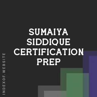 Sumaiya Siddique Certification Prep | Indexof