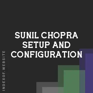Sunil Chopra Setup and Configuration | Indexof