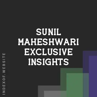 Sunil Maheshwari Exclusive Insights | Indexof