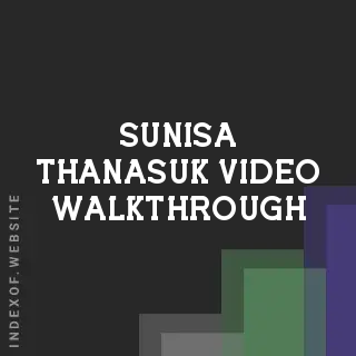 Sunisa Thanasuk Video Walkthrough | Indexof