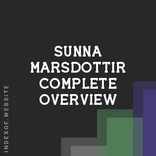 Sunna Marsdottir Complete Overview | Indexof