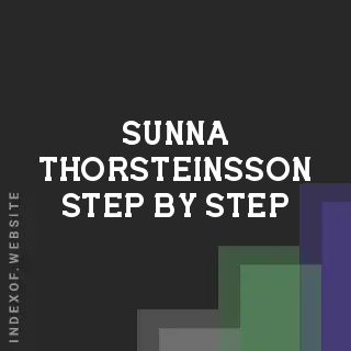 Sunna Thorsteinsson Step-by-Step | Indexof