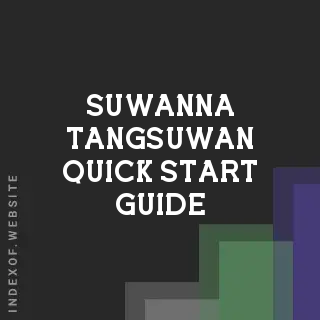 Suwanna Tangsuwan Quick Start Guide | Indexof