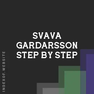 Svava Gardarsson Step-by-Step | Indexof