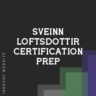 Sveinn Loftsdottir Certification Prep | Indexof