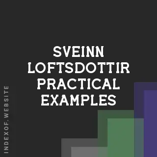 Sveinn Loftsdottir Practical Examples | Indexof