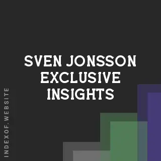 Sven Jonsson Exclusive Insights | Indexof