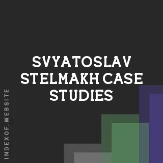 Svyatoslav Stelmakh Case Studies | Indexof