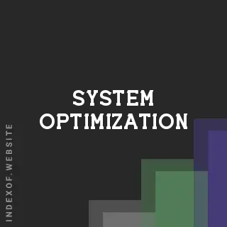 system optimization | Indexof