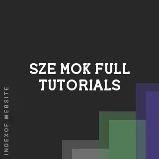 Sze Mok Full Tutorials | Indexof