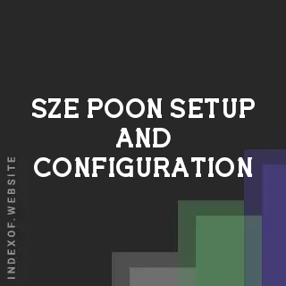 Sze Poon Setup and Configuration | Indexof