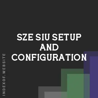 Sze Siu Setup and Configuration | Indexof