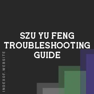 Szu-yu Feng Troubleshooting Guide | Indexof